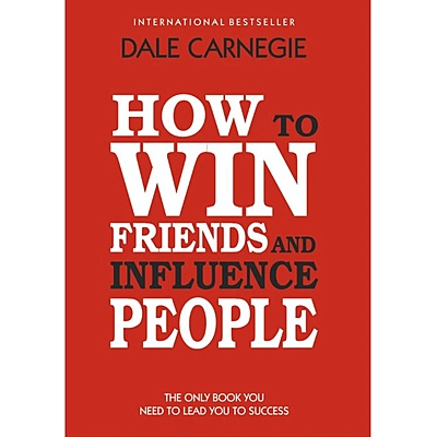 How to Win Friends and Influence People