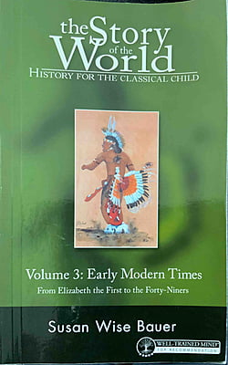 the Story of the World- Early Modern Times- Vol. 3