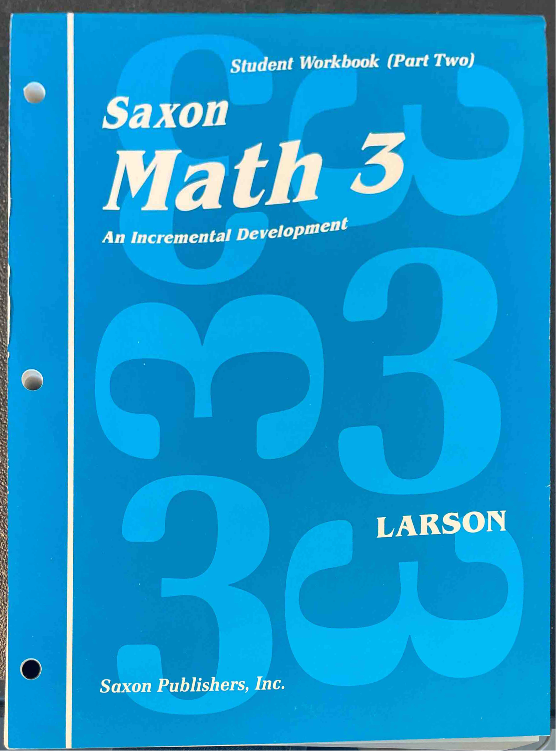 Saxon Math 3 - An Incremental Development - Student Workbook (Part Two)