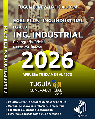 Guía CENEVAL Ingeniería Industrial 2026