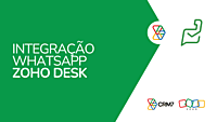 Integração WhatsApp e Zoho Desk Integração WhatsApp e Zoho Desk