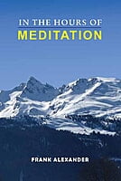 In the Hours of Meditation In the Hours of Meditation