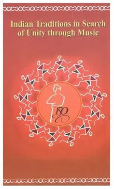 Indian Traditions in Search of Unity through Music