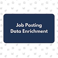 Job Posting Data Enrichment Job Posting Data Enrichment