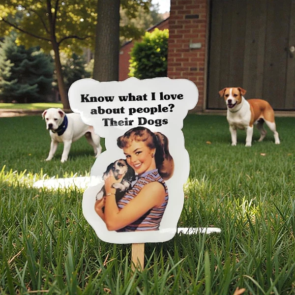 "Know What I Love About People? Their Dogs" Sticker