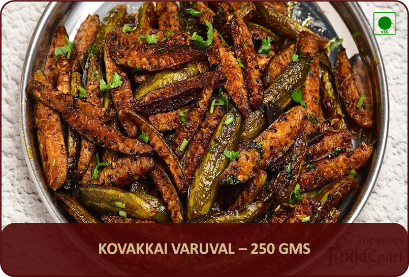 Kovakkai Poriyal - 250 Gms