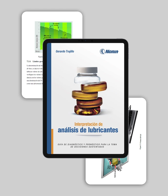 Libro digital: Interpretación de análisis de lubricantes: Guía de diagnóstico y pronóstico para la toma de decisiones sustentadas