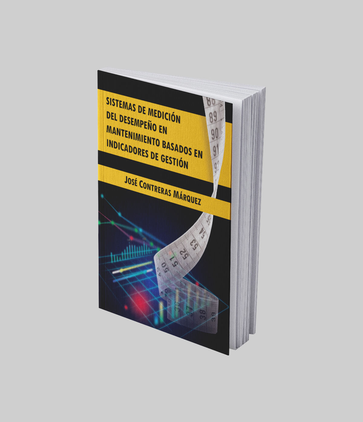 Libro impreso: Sistemas de medición del desempeño en mantenimiento basados en indicadores de gestión
