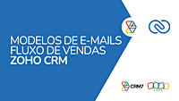 Criação de modelos de e-mails - Fluxo de Vendas - Zoho CRM Criação de modelos de e-mails - Fluxo de Vendas - Zoho CRM