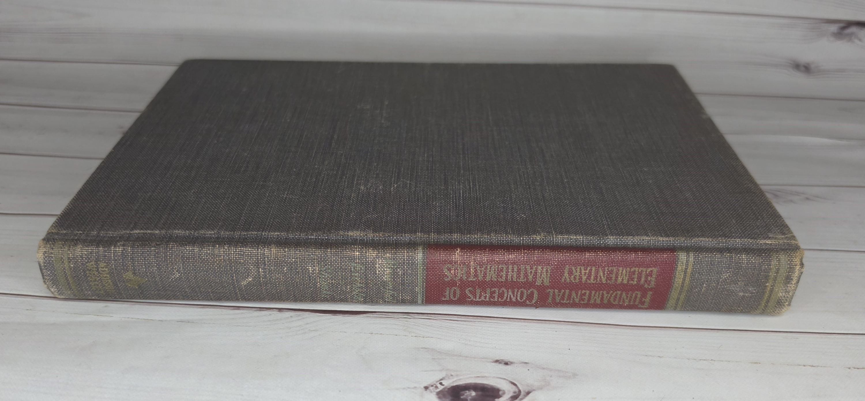 Fundamental Concepts of Elementary Mathematics 1962 Brumfiel Eicholz Shanks HC