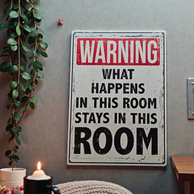 What Happens in This Room Stays in This Room Metal Sign
