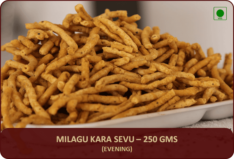 Milagu Kara Sevu - 250 Gms Milagu Kara Sevu - 250 Gms