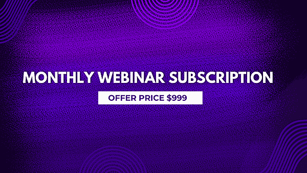 Monthly Webinar Subscription: 15+ Live And On-Demand Webinars