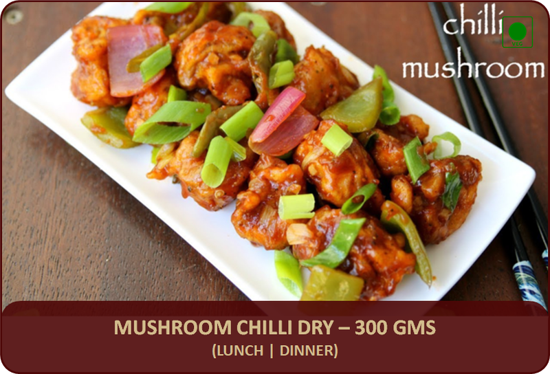Mushroom Chilli Dry - 300 Gms Mushroom Chilli Dry - 300 Gms