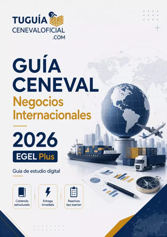 Guía CENEVAL Negocios Internacionales 2026