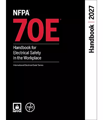 NFPA 70E Handbook 2027 Electrical Safety NFPA 70E Handbook 2027 Electrical Safety