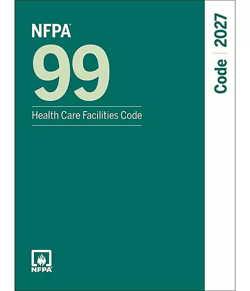 NFPA 99 Code 2027 Health Care Facilities NFPA 99 Code 2027 Health Care Facilities