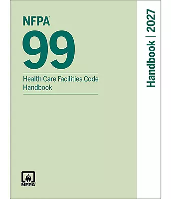 NFPA 99 Handbook 2027 Health Care NFPA 99 Handbook 2027 Health Care