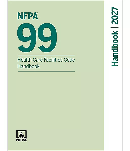 NFPA 99 Handbook 2027 Health Care NFPA 99 Handbook 2027 Health Care