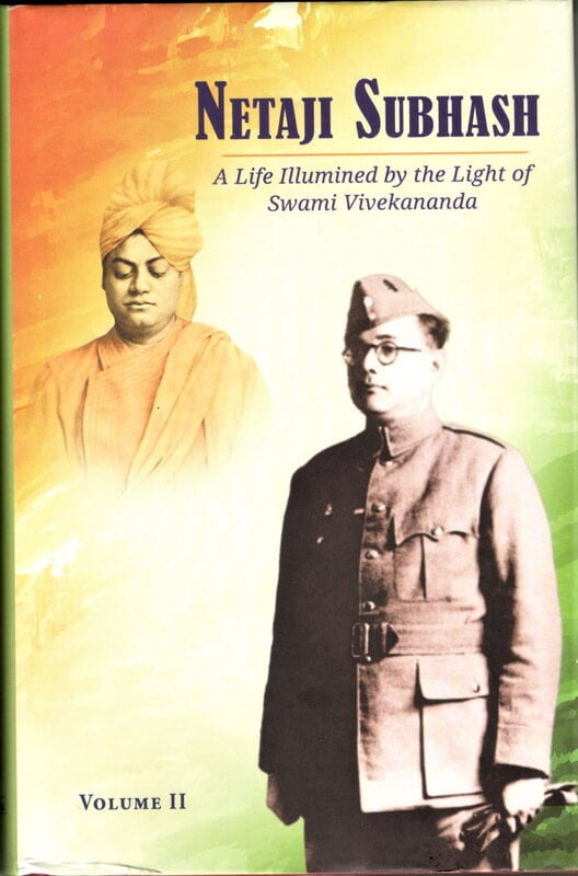 Netaji Subhash – A Life Illumined by the Light of Swami Vivekananda (Vol 2) (Deluxe) Netaji Subhash – A Life Illumined by the Light of Swami Vivekananda (Vol 2) (Deluxe)