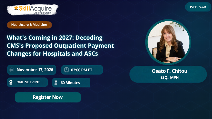 What's Coming in 2027: Decoding CMS's Proposed Outpatient Payment Changes for Hospitals and ASCs What's Coming in 2027: Decoding CMS's Proposed Outpatient Payment Changes for Hospitals and ASCs