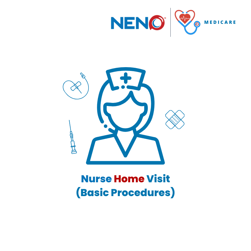 Nurse Home Visit (Basic Care Procedures) Service