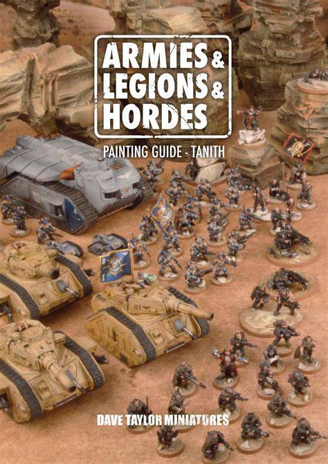 Dave Taylor Miniatures' Wargaming Armies & Legions & Hordes Painting Guide
