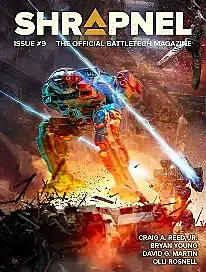 BattleTech : Shrapnel, Issue #9 (the Official BattleTech Magazine) by InMediaRes