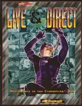 Cyberpunk 2020 RPG: Live & Direct Media Sourcebook R. Talsorian Games
