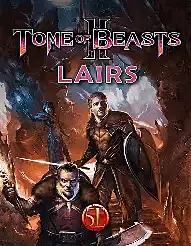 5E - D&D - Kobold Press - Tome of Beasts 2: Lairs by Jeff Lee and Phillip Larwood (2020, Trade Paperback)