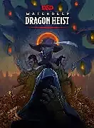 5E - D&D - WOTC - Waterdeep Dragon Heist 5E - D&D - WOTC - Waterdeep Dragon Heist