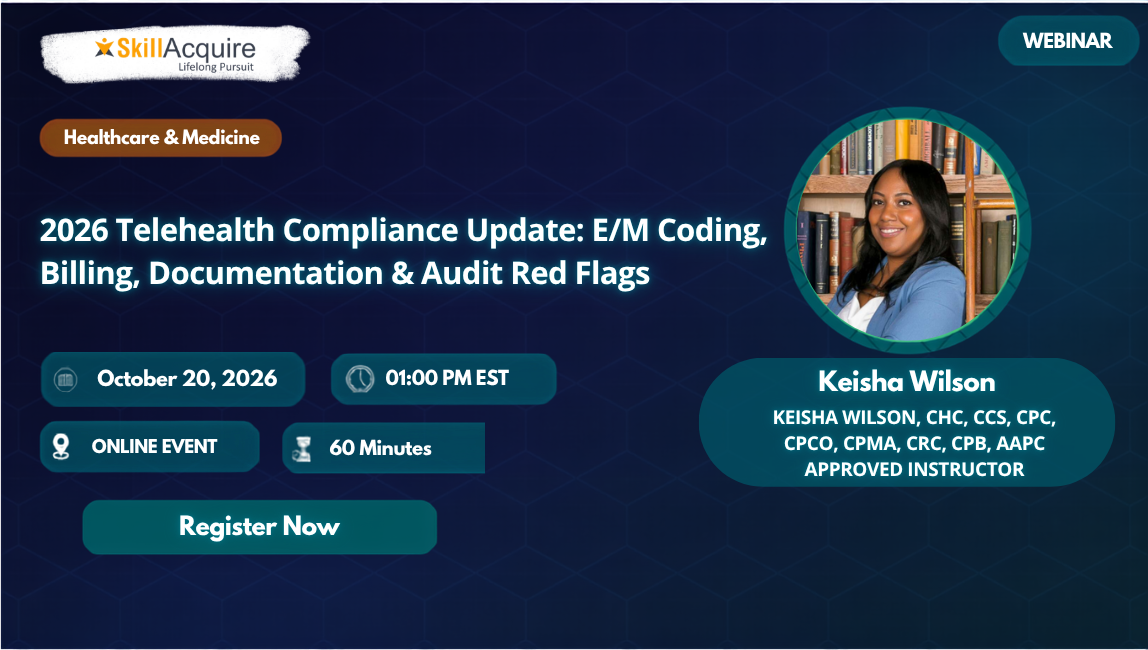 2026 Telehealth Compliance Update: E/M Coding, Billing, Documentation & Audit Red Flags