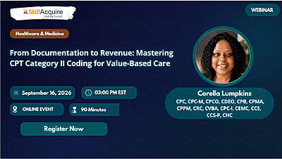 From Documentation to Revenue: Mastering CPT Category II Coding for Value-Based Care From Documentation to Revenue: Mastering CPT Category II Coding for Value-Based Care