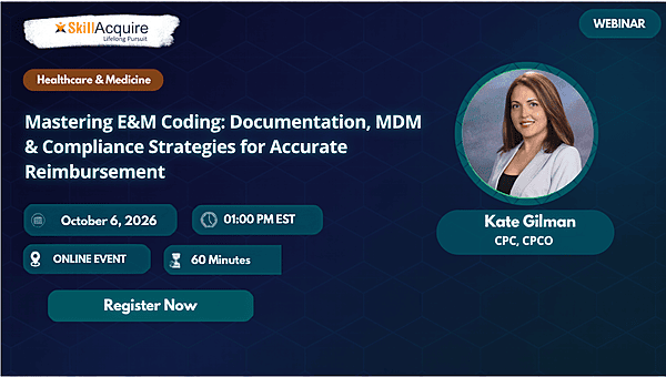 Mastering E&M Coding: Documentation, MDM & Compliance Strategies for Accurate Reimbursement Mastering E&M Coding: Documentation, MDM & Compliance Strategies for Accurate Reimbursement