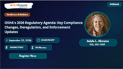 OSHA's 2026 Regulatory Agenda: Key Compliance Changes, Deregulation, and Enforcement Updates