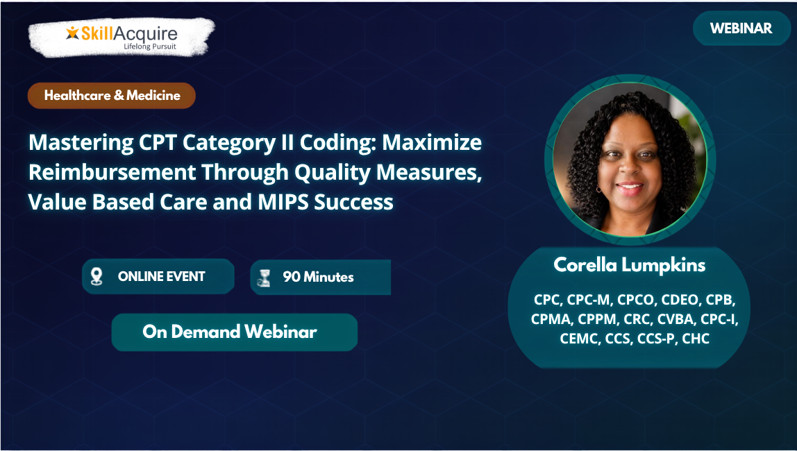 From Documentation to Revenue: Mastering  CPT Category II Coding for Value-Based Care