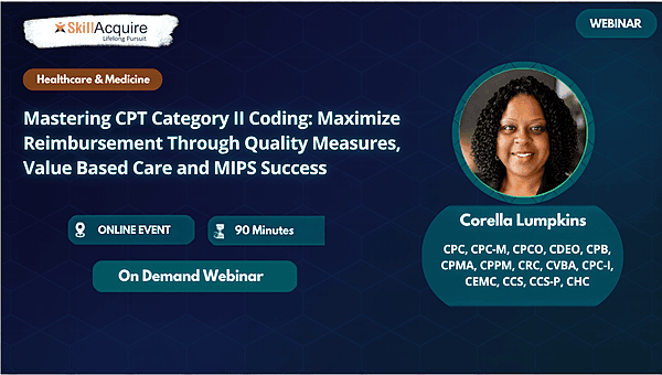 From Documentation to Revenue: Mastering  CPT Category II Coding for Value-Based Care