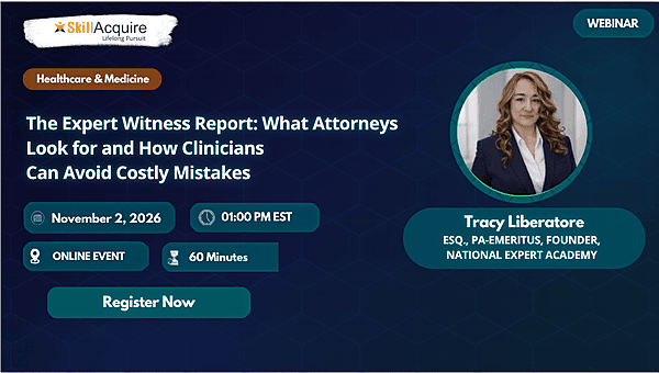 Step Into the Expert Side of Medicine: How Clinicians Write Expert Reports Attorneys Trust