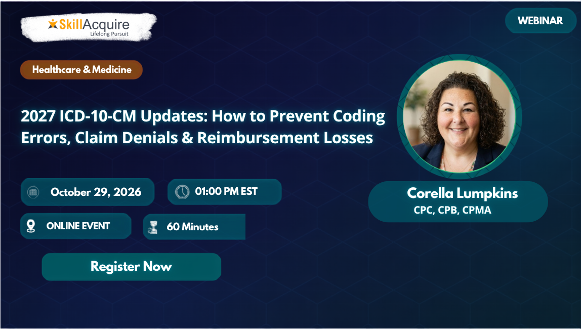 Mastering the 2027 ICD-10-CM Update: Essential Coding Changes, Compliance Strategies & Implementation Readiness Mastering the 2027 ICD-10-CM Update: Essential Coding Changes, Compliance Strategies & Implementation Readiness