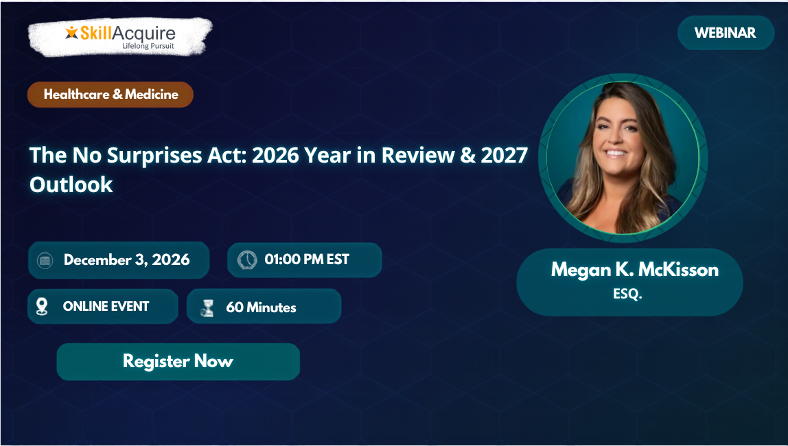 The No Surprises Act: 2026 Year in Review & 2027 Outlook The No Surprises Act: 2026 Year in Review & 2027 Outlook