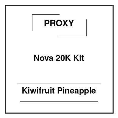 Proxy Nova 20K Kit Kiwifruit Pineapple