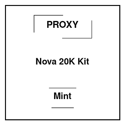 Proxy Nova 20K Kit Mint