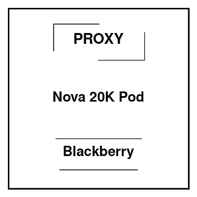 Proxy Nova 20K Pod Blackberry