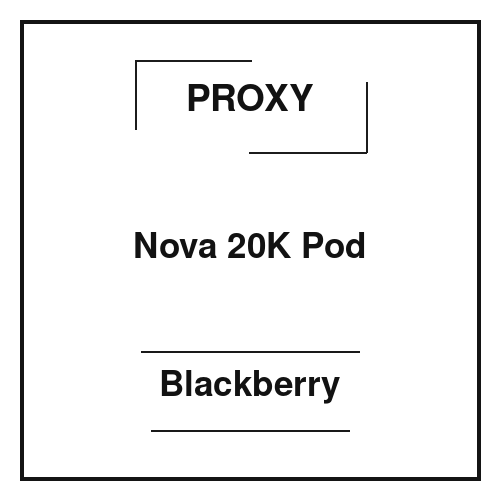 Proxy Nova 20K Pod Blackberry
