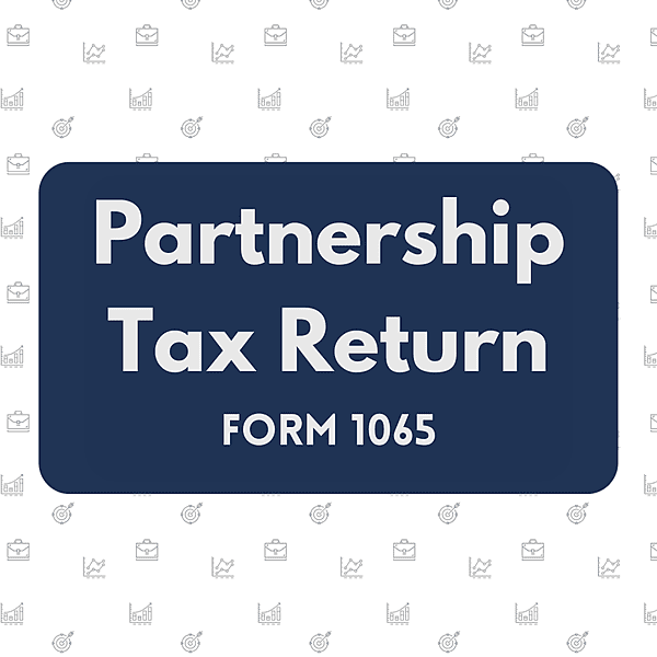 Partnership Tax Return (Form 1065) Partnership Tax Return (Form 1065)