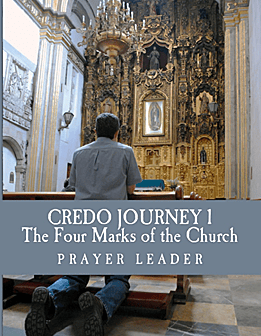 CREDO Journey 1: The Four Marks of the Church (DOWNLOAD) CREDO Journey 1: The Four Marks of the Church (DOWNLOAD)