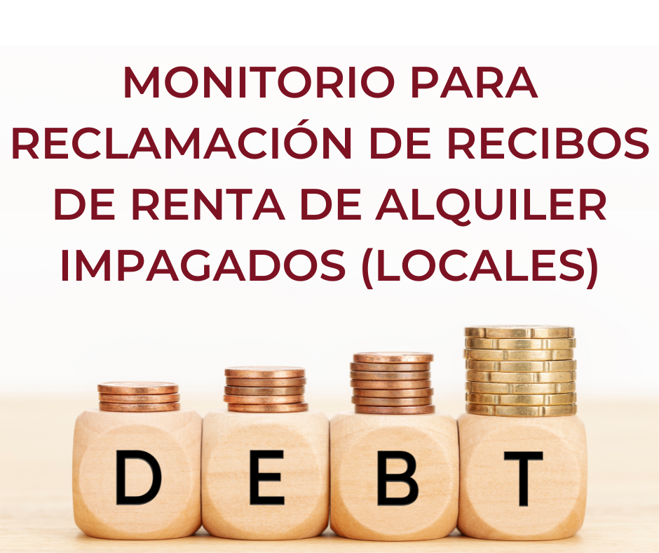 Copy of Monitorio para reclamación de recibos de renta de alquiler impagados (locales)