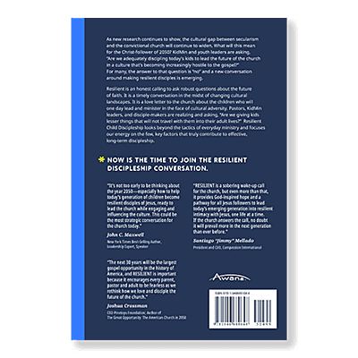 RESILIENT: Child Discipleship and the Fearless Future of the Church RESILIENT: Child Discipleship and the Fearless Future of the Church