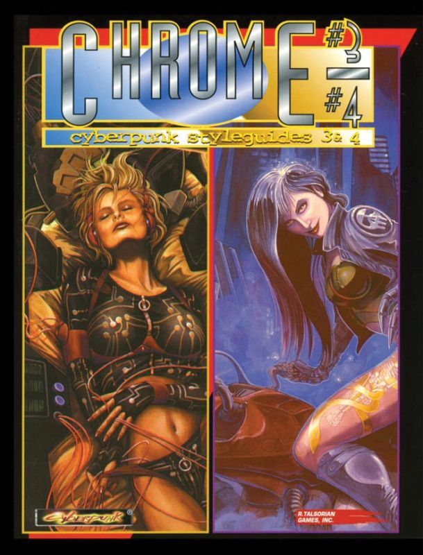Cyberpunk 2020 RPG:Chromebook 3 & 4 Sourcebook by R. Talsorian Games Cyberpunk 2020 RPG:Chromebook 3 & 4 Sourcebook by R. Talsorian Games