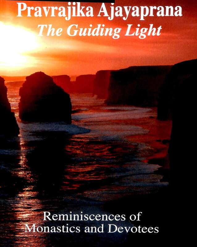Pravrajika Ajayaprana The Guiding Light Pravrajika Ajayaprana The Guiding Light